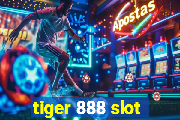 tiger 888 slot