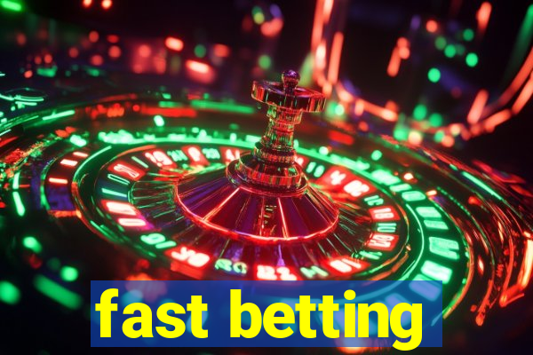 fast betting