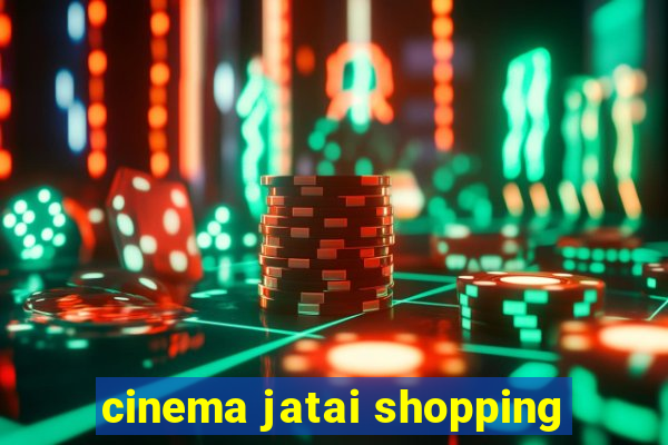 cinema jatai shopping