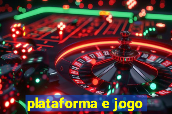 plataforma e jogo