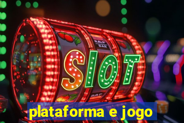 plataforma e jogo