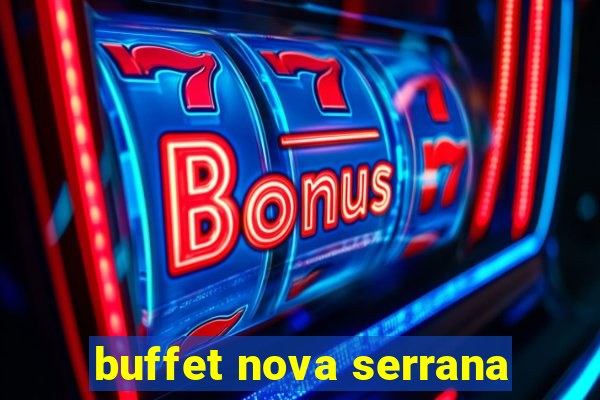 buffet nova serrana