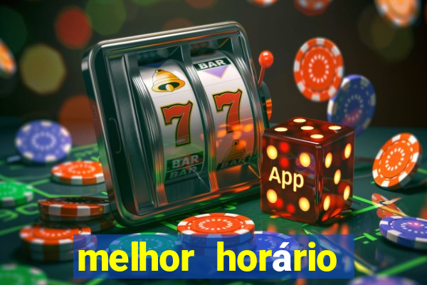 melhor horário para jogar fortune tiger tarde