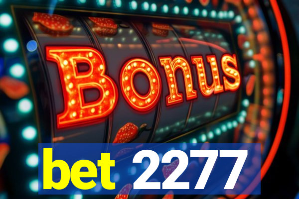 bet 2277