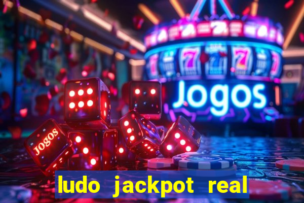 ludo jackpot real money game