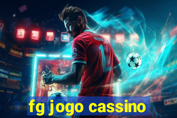 fg jogo cassino