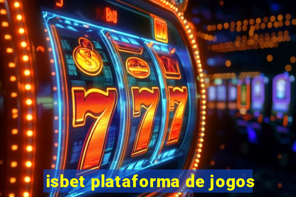 isbet plataforma de jogos