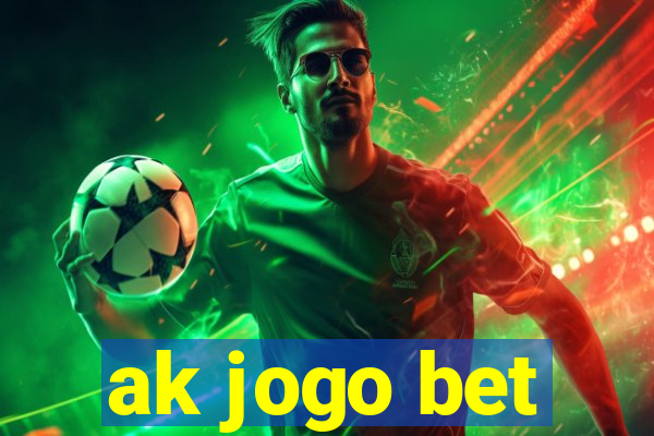 ak jogo bet