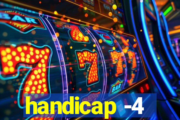 handicap -4