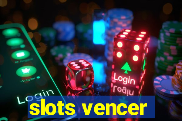 slots vencer