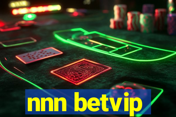 nnn betvip