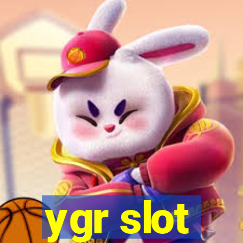 ygr slot