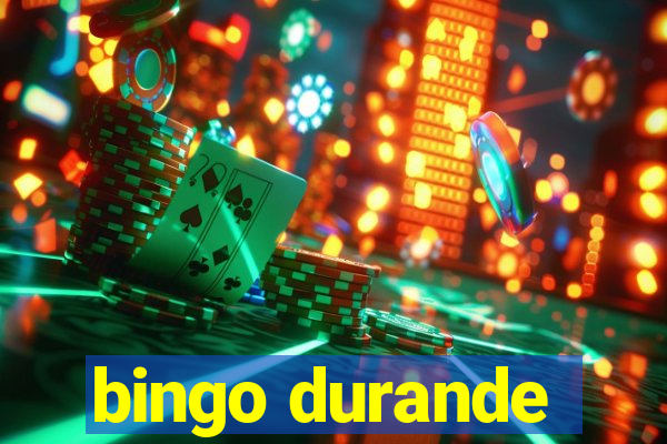 bingo durande