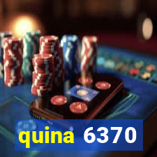 quina 6370