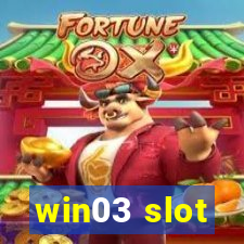 win03 slot