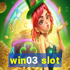 win03 slot