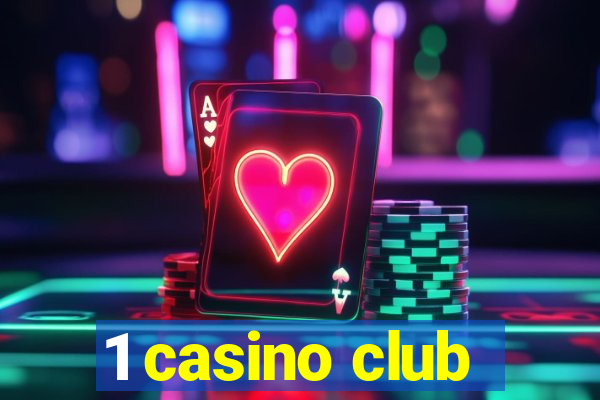 1 casino club