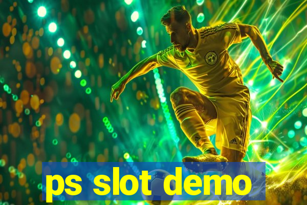 ps slot demo