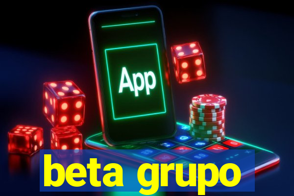 beta grupo