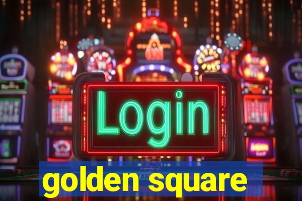 golden square