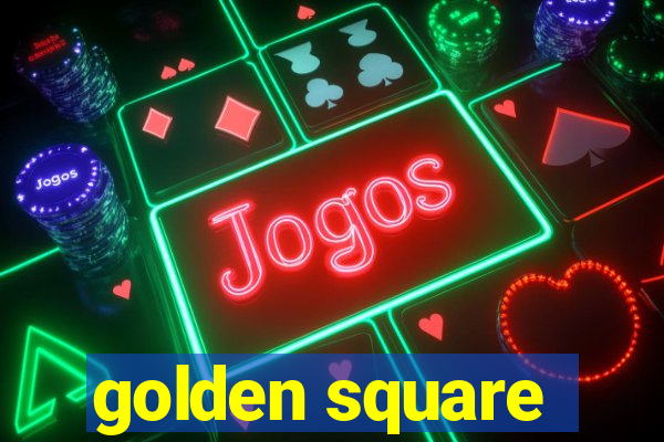 golden square