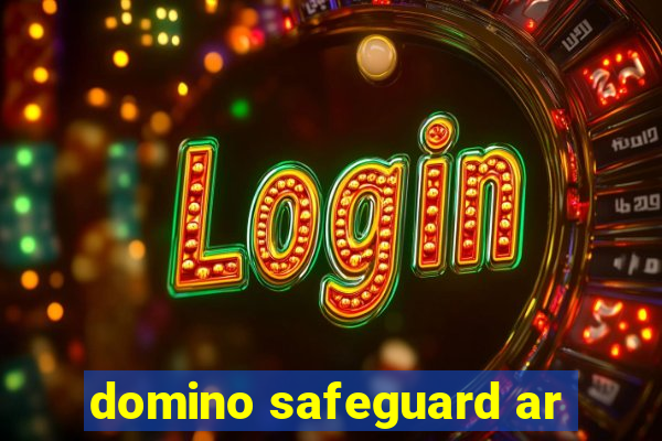 domino safeguard ar