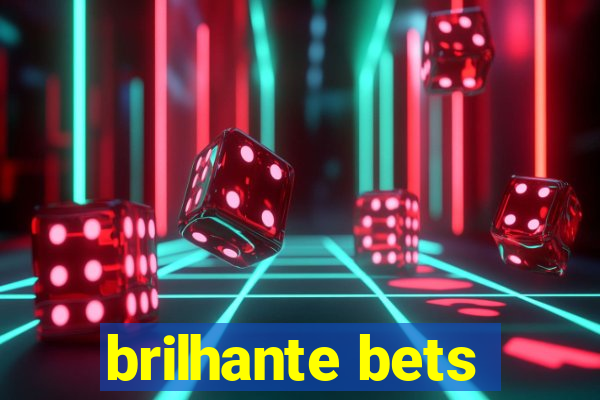 brilhante bets