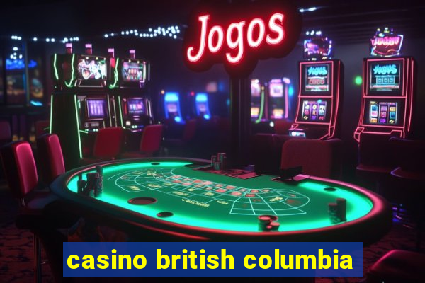 casino british columbia