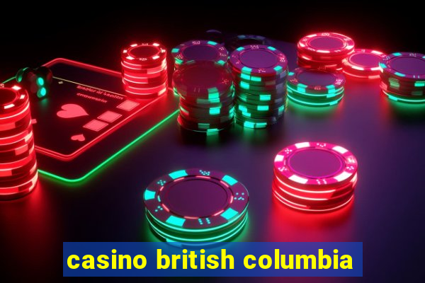 casino british columbia