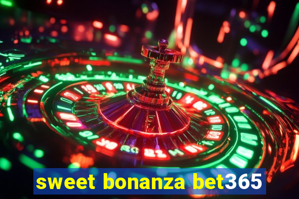 sweet bonanza bet365