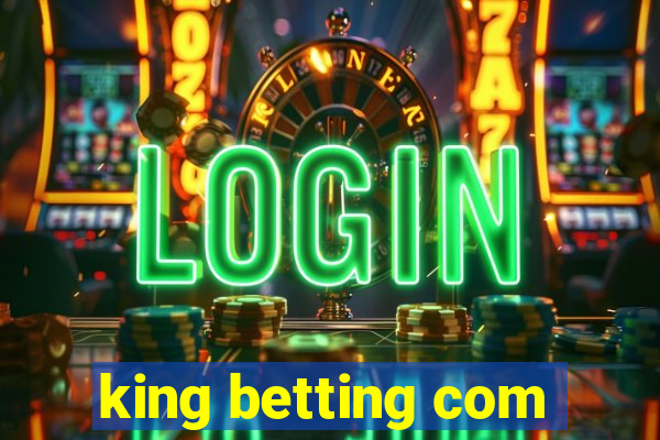 king betting com