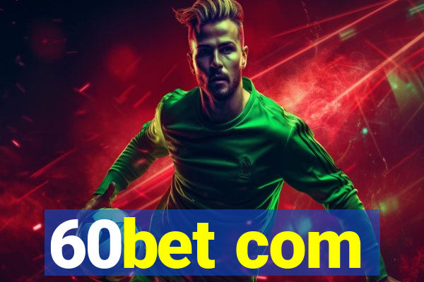 60bet com