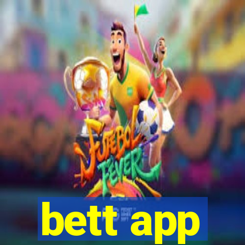 bett app