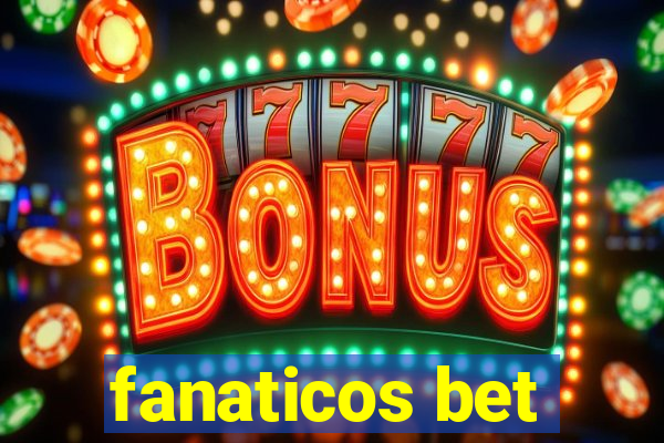 fanaticos bet