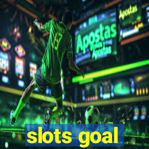 slots goal