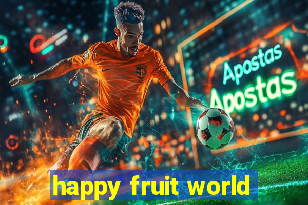 happy fruit world