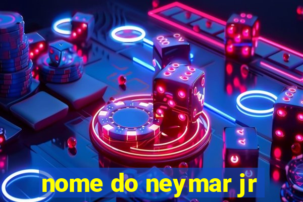 nome do neymar jr