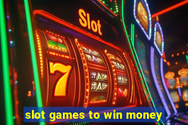 slot games to win money