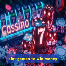 slot games to win money