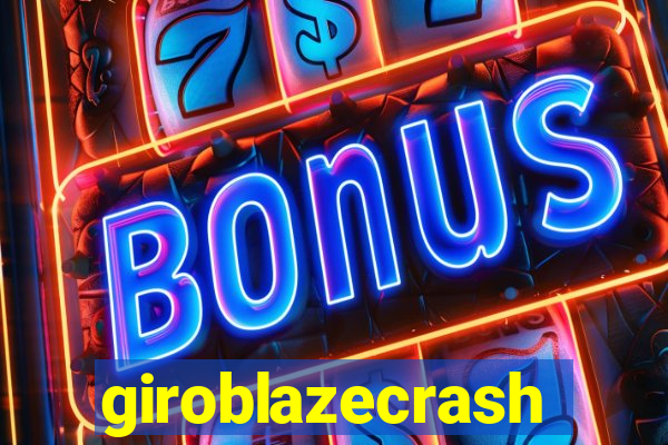 giroblazecrash