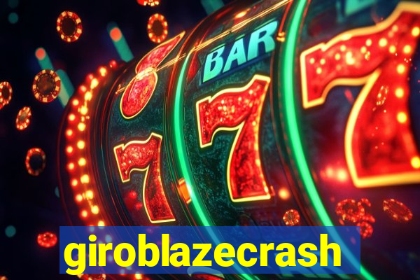 giroblazecrash