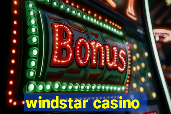 windstar casino