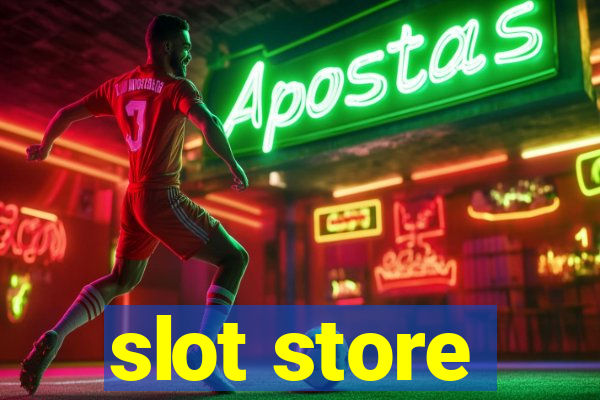 slot store