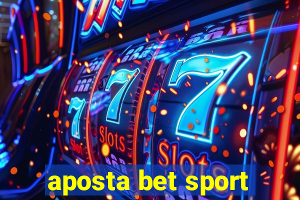 aposta bet sport