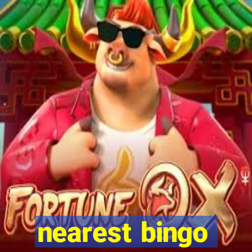 nearest bingo