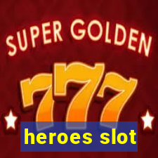 heroes slot