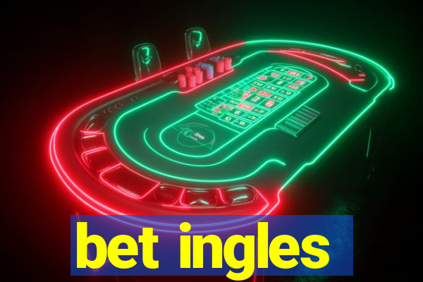 bet ingles