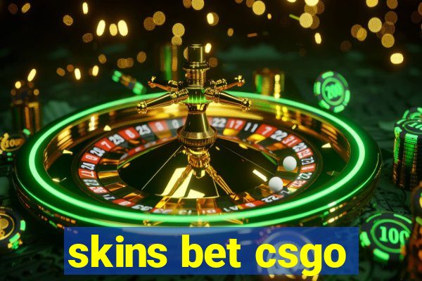 skins bet csgo