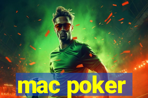 mac poker