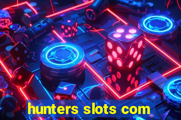 hunters slots com